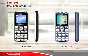 Điện thoại Masstel Fami 60S 4G(LTE) ,Bàn phím lớn, Khung viền kim loại - Hàng chính hãng