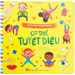 Sách Phát Triển Tư Duy: Lift-The-Flap - Lật Mở Khám Phá - Những Kiến Thức Đầu Đời - Cơ Thể Tuyệt Diệu