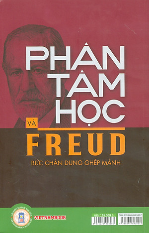 Phân Tâm Học Và Freud Bức Chân Dung Ghép Mảnh - Franz Alexander tuyển chọn, Việt Chung dịch