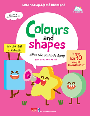 Sách Tương Tác - Lift-The-Flap-Lật Mở Khám Phá - Colours And Shapes - Màu Sắc Và Hình Dạng ( Tái Bản )