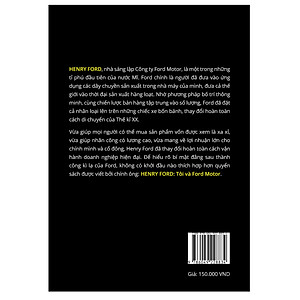 Sách Henry Ford – Tôi và Ford Motor: Cách tỉ phú Henry Ford điều hành Ford Motor từ thuở sơ khai đến tầm thế giới (phiên bản chuẩn kinh doanh)