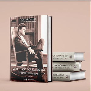 Sách Một Cuộc Đời Dang Dở : John F.Kennedy 1917-1963