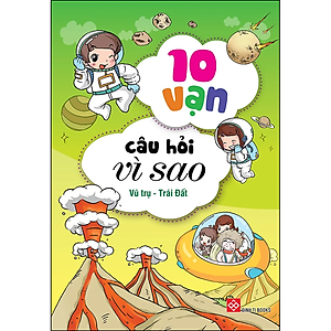 Combo 4 - 4 Tập: 10 Vạn Câu Hỏi Vì Sao - Vũ Trụ - Trái Đất