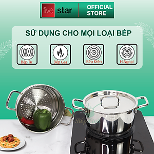 Bộ nồi xửng hấp inox FiveStar Standard 304 nắp inox , 3 đáy bếp từ tặng 2 vá canh ( 20cm )