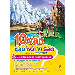 Combo 10 Vạn Câu Hỏi Vì Sao: Môi Trường Tự Nhiên (6 Cuốn)