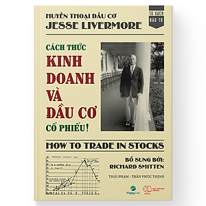 Sách Cách thức kinh doanh và đầu cơ cổ phiếu! – How to Trade in Stocks - Happy Live