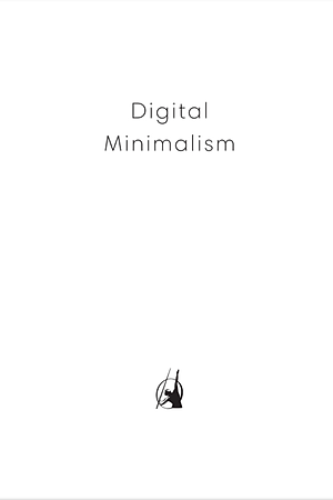 Digital Minimalism