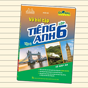 Sách GLOBAL SUCCESS - Vở bài tập tiếng anh lớp 6 tập 2 (có đáp án)
