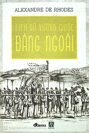 Sách Lịch Sử Vương Quốc Đàng Ngoài (Bìa Mềm)(Tái Bản 2020)