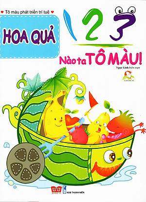 Sách 123 Nào Ta Tô Màu! - Hoa Quả