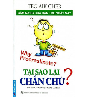 Tại Sao Lại Chần Chừ? (Khổ Nhỏ)