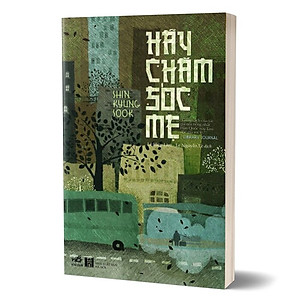 Sách Hãy Chăm Sóc Mẹ