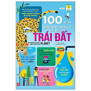 Combo 2Q: 100 Bí Ẩn Đáng Kinh Ngạc Về Các Đại Dương - 100 Things To Know About The Oceans + 100 Bí Ẩn Đáng Kinh Ngạc Về Giải Cứu Trái Đất - 100 Things To Know About Saving The Planet