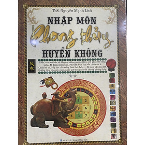 Nhập Môn Phong Thủy Huyền Không ( Tái Bản) 