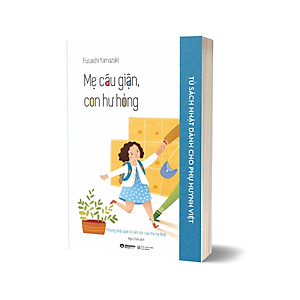 Sách Mẹ Cáu Giận, Con Hư Hỏng