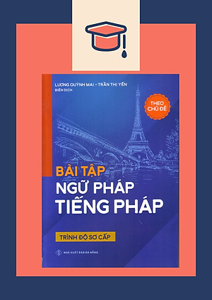 Bài tập ngữ pháp tiếng pháp ( Trình độ sơ cấp )