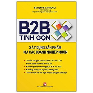 Sách B2B Tinh Gọn - Xây Dựng Sản Phẩm Mà Các Doanh Nghiệp Muốn