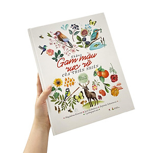 Sách Những Gam Màu Rực Rỡ Của Thiên Nhiên
