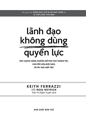Lãnh Đạo Không Dùng Quyền Lực - Leading Without Authority