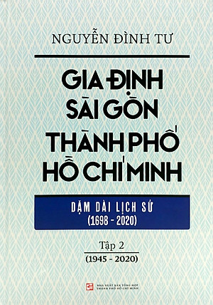 Bộ 2 tập sách Gia Định - Sài Gòn - Thành Phố Hồ Chí Minh Dặm Dài Lịch Sử (1698 - 2020)