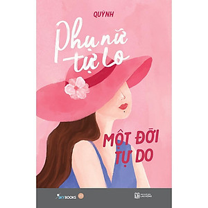 Sách - Phụ Nữ Tự Lo, Một Đời Tự Do - AZ Việt Nam