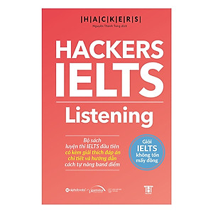 Hackers IELTS : Listening - Giỏi IELTS Không Tốn Mấy Đồng (Quà tặng: Cây viết Galaxy)