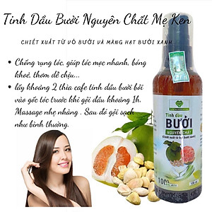 TINH DẦU BƯỞI NGUYÊN CHẤT MẸ KEN- (Kích thích mọc tóc, giảm rụng tóc, suôn mượt) 100ML