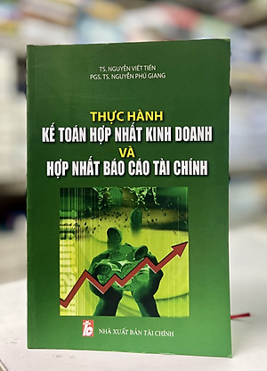 Thực hành kế toán hợp nhất kinh doanh và hợp nhất báo cáo tài chính