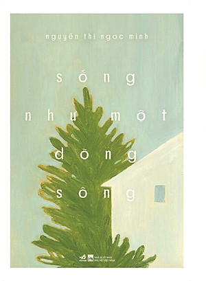 Sống như một dòng sông