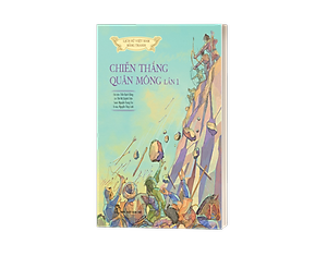 Sách Lịch Sử Việt Nam Bằng Tranh: Chiến Thắng Quân Mông Lần 1 (Bản Màu)