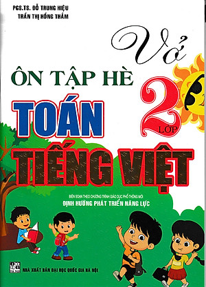 Vở Ôn Tập Hè Toán - Tiếng Việt Lớp 2 (Biên Soạn Theo Chương Trình Mới) 