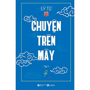 Sách Chuyện Trên Mây - Tập 1