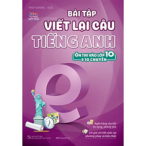 Combo Bài Tập Tiếng Anh Ôn Thi Vào 10 Và 10 Chuyên - Bộ 1 (4 Cuốn) 