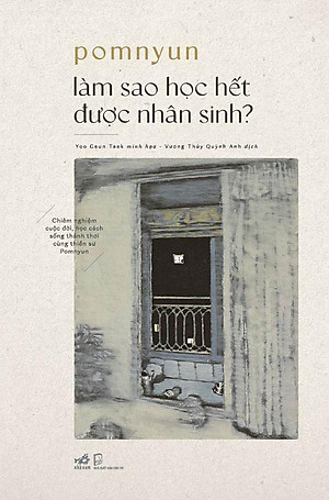 Làm Sao Học Hết Được Nhân Sinh?
