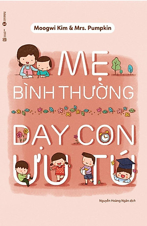 Sách Mẹ Bình Thường Dạy Con Ưu Tú