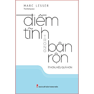 Sách: Điềm Tĩnh Trong Bận Rộn Ít Hơn Hiệu Quả Hơn - TSKN