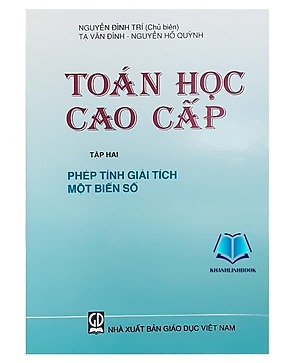 Sách - Toán học cao cấp - tập 2 - phép tính giải tích một biến số (DN)
