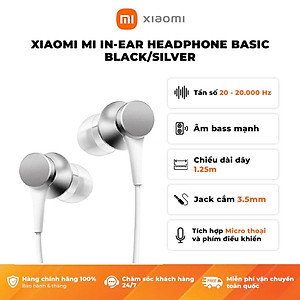 Tai Nghe Nhét Tai Xiaomi Mi In-Ear Headphones Basic (Black/Silver)_Hàng Nhập Khẩu