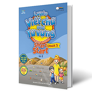 Sách Luyện Viết Chữ Nhớ Từ Vựng - English Writing Smart Start (Lớp 5 - Tập 2)