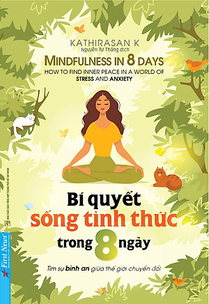 Bí Quyết Sống Tỉnh Thức Trong 8 Ngày _FN