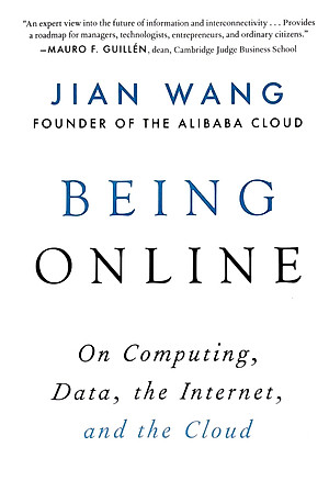Being Online: On Computing, Data, The Internet, And The Cloud