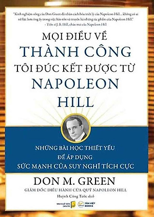 Sách Mọi Điều Về Thành Công Tôi Đúc Kết Được Từ Napoleon Hill