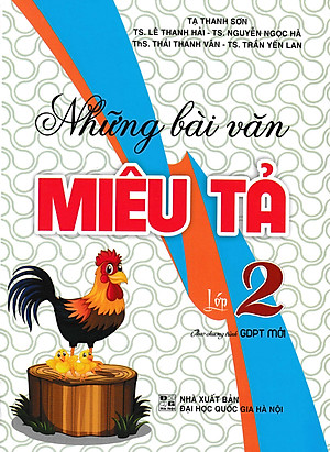 Sách NHỮNG BÀI VĂN MIÊU TẢ LỚP 2 (THEO CHƯƠNG TRÌNH GDPT MỚI)
