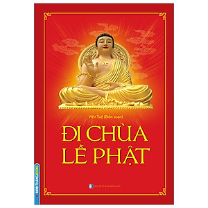  Đi Chùa Lễ Phật (Tái Bản 2023)