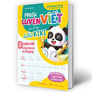 Sách Phiếu Luyện Viết Cùng Gấu Kiki 3. Luyện Viết Bảng Chữ Cái Và Chữ Ghép