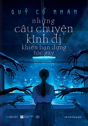 Những Câu Chuyện Kinh Dị Khiến Bạn Dựng Tóc Gáy