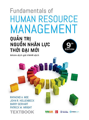 Fundamentals Of Human Resource Management - Quản Trị Nguồn Nhân Lực Thời Đại Mới - Textbook