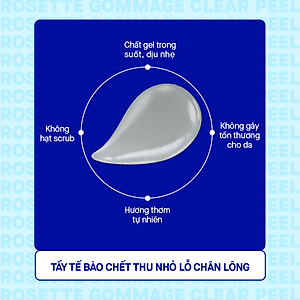 Gel Giúp Loại Bỏ Tế Bào Da Chết Thu Nhỏ Lỗ Chân Lông 120G Rosette Gommage Clear Peel