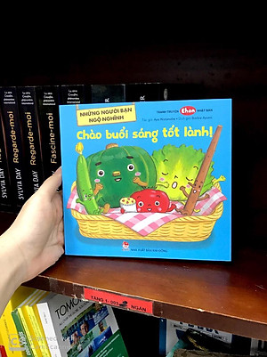 Sách Những Người Bạn Ngộ Nghĩnh: Chào Buổi Sáng Tốt Lành!