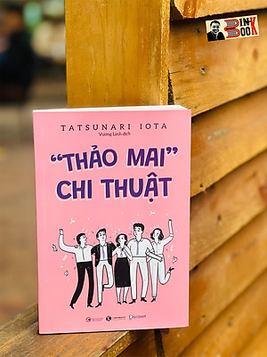 THẢO MAI CHI THUẬT - Tatsunari Iota –  Vương Linh dịch - Thái Hà – NXB Công Thương
